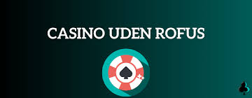 Mobile Pay Casino Uden ROFUS En Guide til Sikker Spiloplevelse